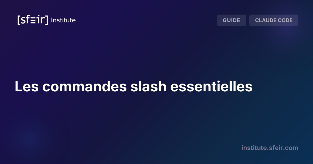 Les commandes slash essentielles | SFEIR Institute