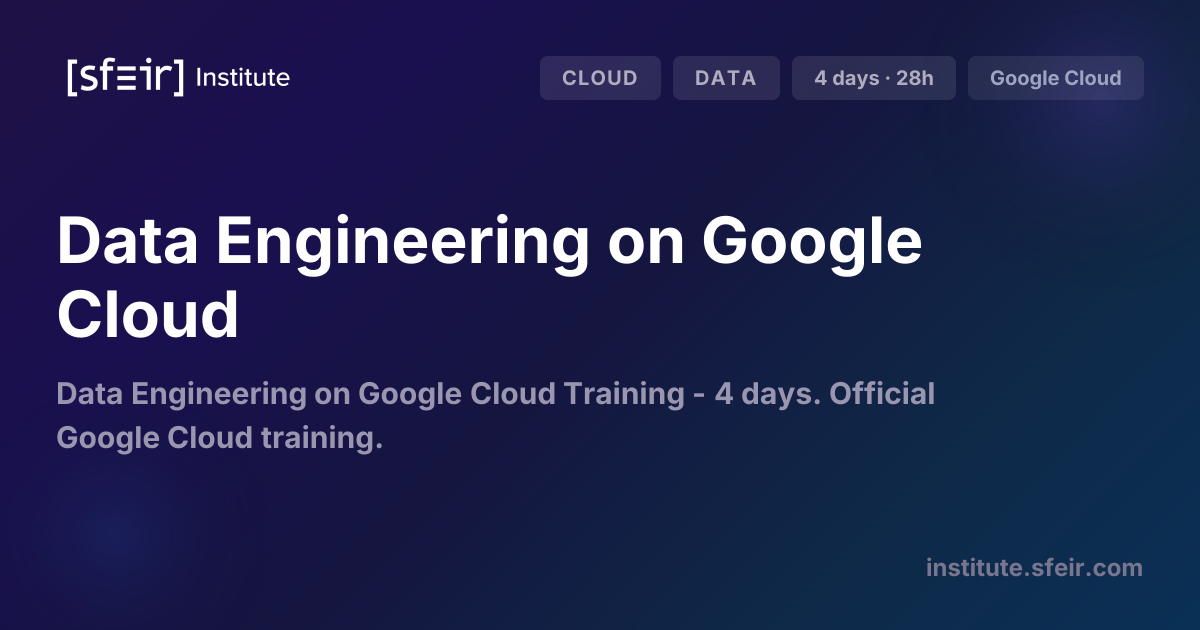 Data Engineering on Google Cloud | SFEIR Institute